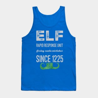 Elf rapid response unit fixing Santa mistakes since 1225 Tank Top